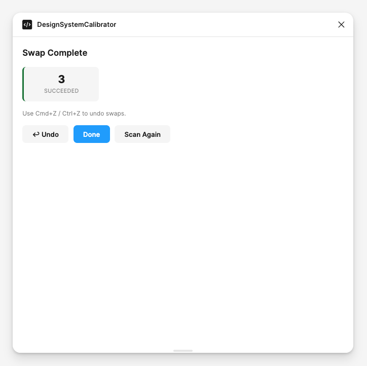 Design System Calibrator reports three successful swaps and provides controls to undo, finish or scan again.