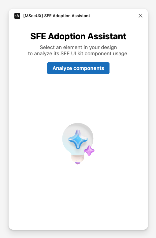 The opening state of the SFE Adoption Assistant. It asks the designer to select an element in the design and choose Analyze components.