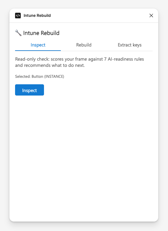 Intune Figma Rebuild with a selected Button instance ready for a read-only inspection against seven AI-readiness rules.